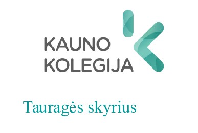 Kauno kolegijos Tauragės skyrius